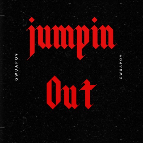 Jumpin Out | Boomplay Music