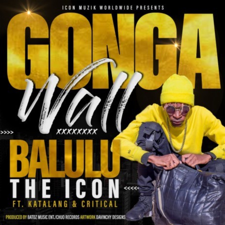 Gonga Wall (feat. Katalang' & Critical Crity) | Boomplay Music