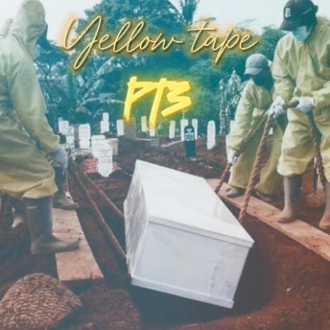 Yellow tape pt3 | Boomplay Music