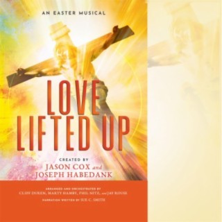 Love Lifted Up
