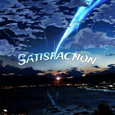 Satisfaction | Boomplay Music