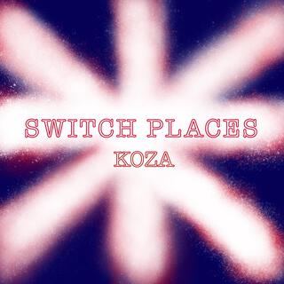 SWITCH PLACES lyrics | Boomplay Music