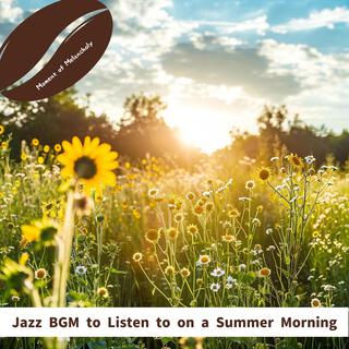 Jazz Bgm to Listen to on a Summer Morning