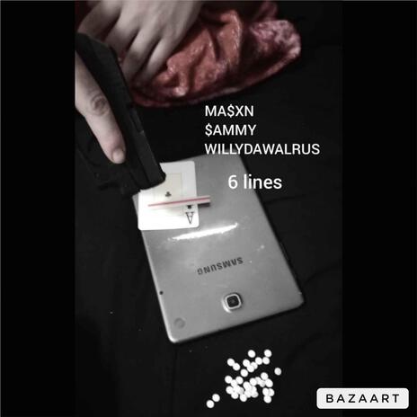 MA$xN,WILLYDAWALRU$(6 lines) | Boomplay Music