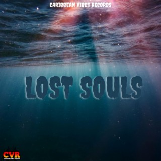 LOST SOULS RIDDIM