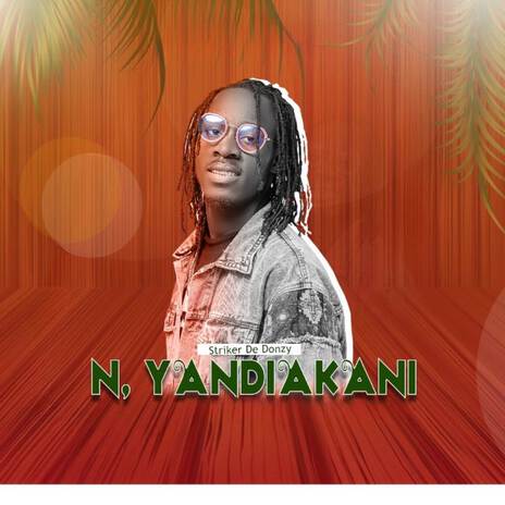 N'yandiakani | Boomplay Music