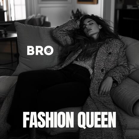 Fashion Queen | Boomplay Music