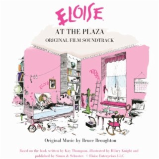 Eloise at the Plaza - Original Soundtrack