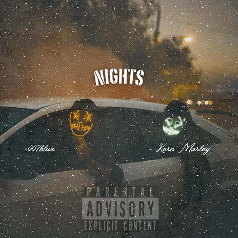 Nights ft. Kero Marley | Boomplay Music