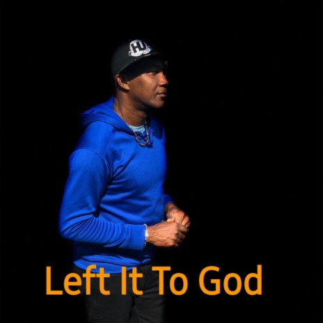 Left It To God | Boomplay Music