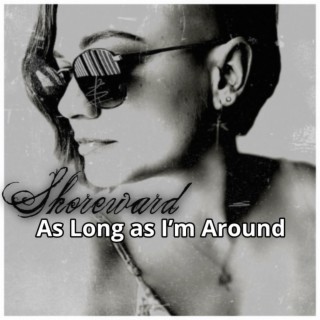 As long as I'm around lyrics | Boomplay Music