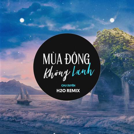 Mùa Đông Không Lạnh (Remix EDM) ft. H2O Music | Boomplay Music