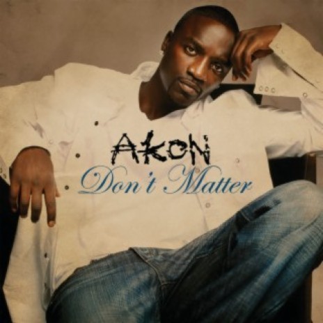 Don't Matter (Radio Edit) | Boomplay Music