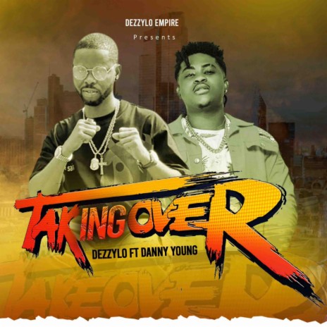 Taking over ft. Danny Young | Boomplay Music