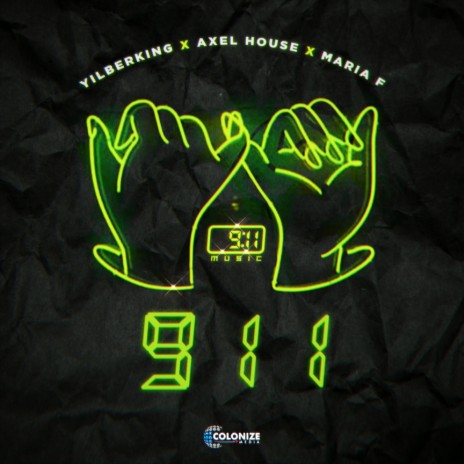 911 ft. Axel House & Maria F | Boomplay Music