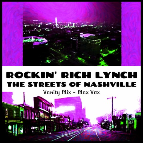 The Streets of Nashville (Vanity Mix Max Vox) | Boomplay Music