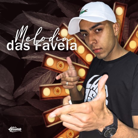 Melodia das Favela, Esse É o Guina | Boomplay Music