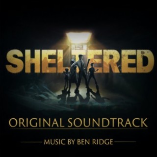 Sheltered (Original Video Game Soundtrack)