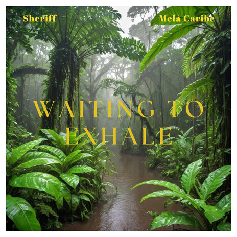 Waiting To Exhale ft. Mela Caribe | Boomplay Music