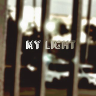 My Light lyrics | Boomplay Music