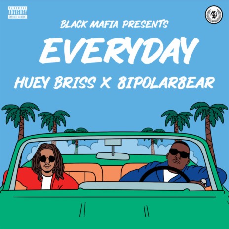Everyday ft. Huey Briss, 8ipolar8ear & Jr. Reid | Boomplay Music