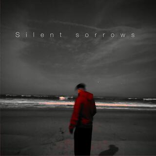 SILENT SORROWS