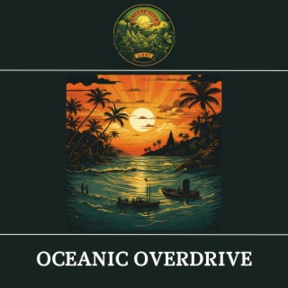 Oceanic Overdrive