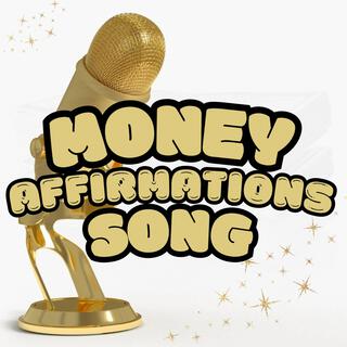 Money Affirmations Song