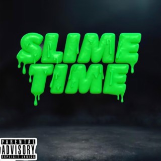 Slime Time