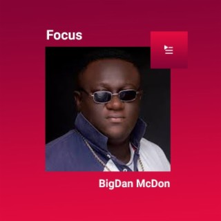 Focus: BigDan McDon