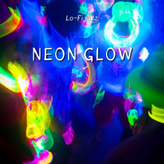 Neon Glow: Nighttime Lofi Jazz Explorations