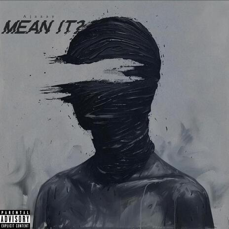 Mean It? | Boomplay Music