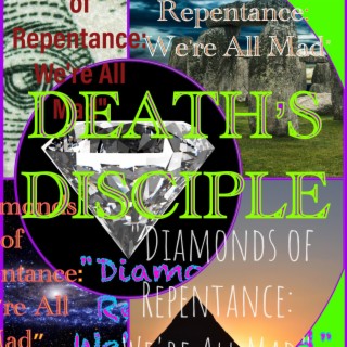 Diamonds of repentance:we're all mad