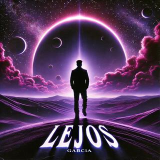 LEJOS lyrics | Boomplay Music