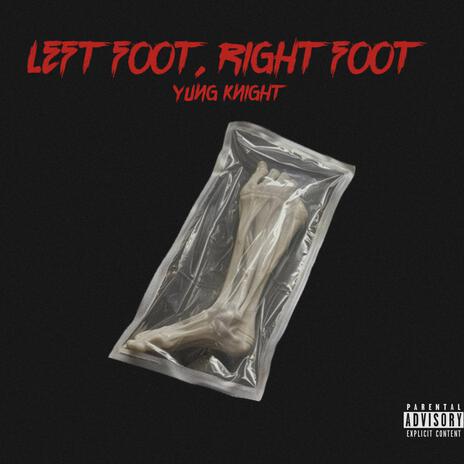 Left Foot, Right Foot | Boomplay Music