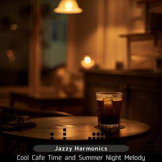 Cool Cafe Time and Summer Night Melody