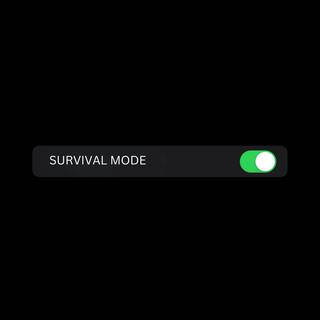 SURVIVAL MODE