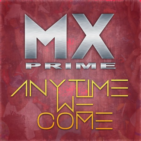 Anytime We Come | Boomplay Music