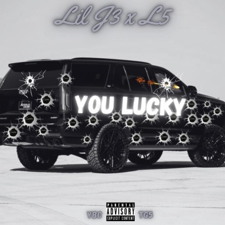You Lucky ft. L5 | Boomplay Music