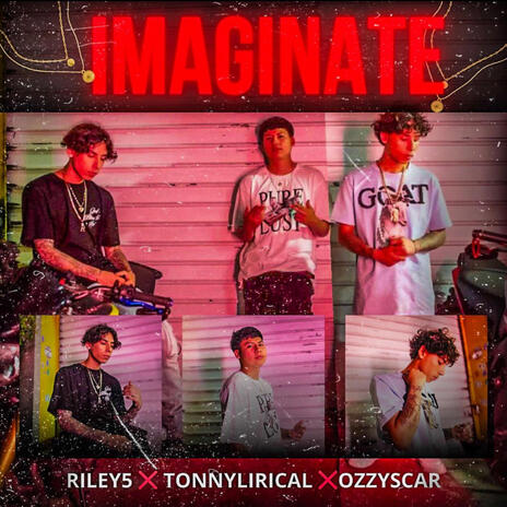 IMAGINATE ft. Tonny Lirical & OzzyScar22 | Boomplay Music