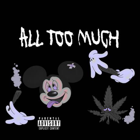 All Too Much | Boomplay Music