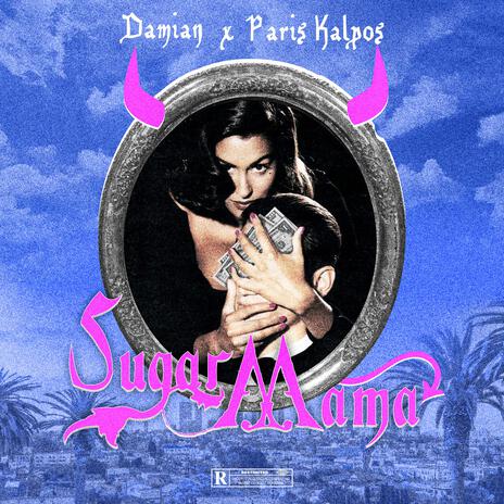 SUGAR MAMA ft. Paris Kalpos | Boomplay Music