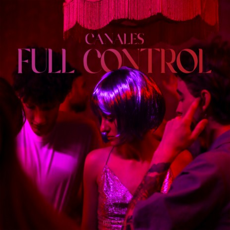 Full Control | Boomplay Music