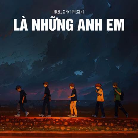 Là Những Anh Em ft. NxT | Boomplay Music