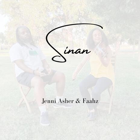 Sinan ft. John "Faahz" Merchant | Boomplay Music