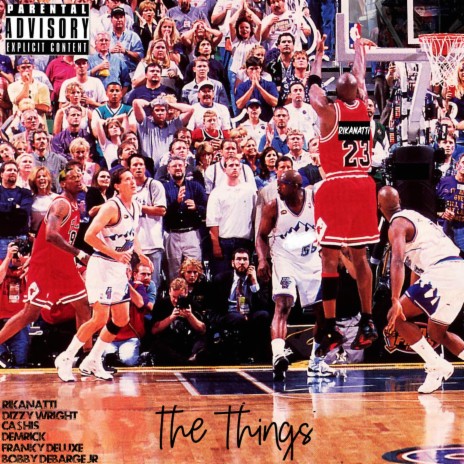 The Things ft. Ca$his, Demrick, Dizzy Wright & Franky Deluxe