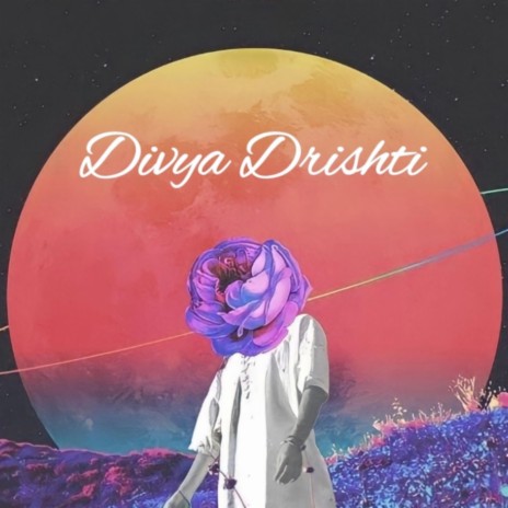 Divya Drishti | Boomplay Music
