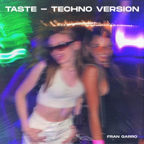 Taste - Techno Version ft. Techno Bangers & Technoglobal | Boomplay Music