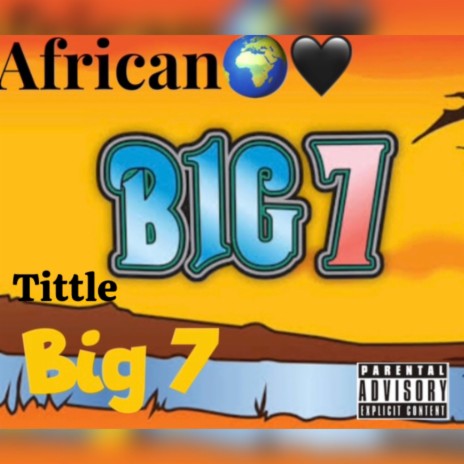 Big 7 | Boomplay Music