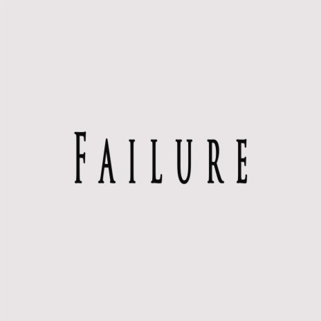 Failure ft. Eclipse Beats